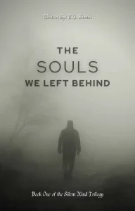The Souls We Left Behind. A shadowy figure emerges from the mist.